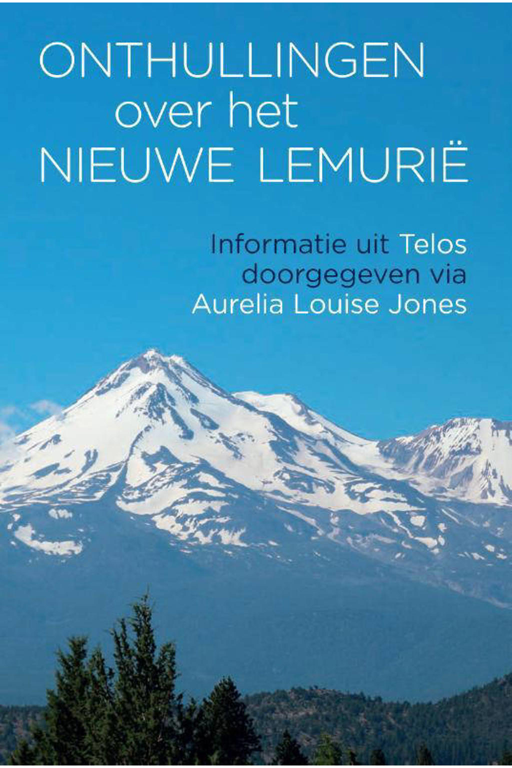 Aurelia Louise Jones Telos Onthullingen over het Nieuwe Lemurië wehkamp