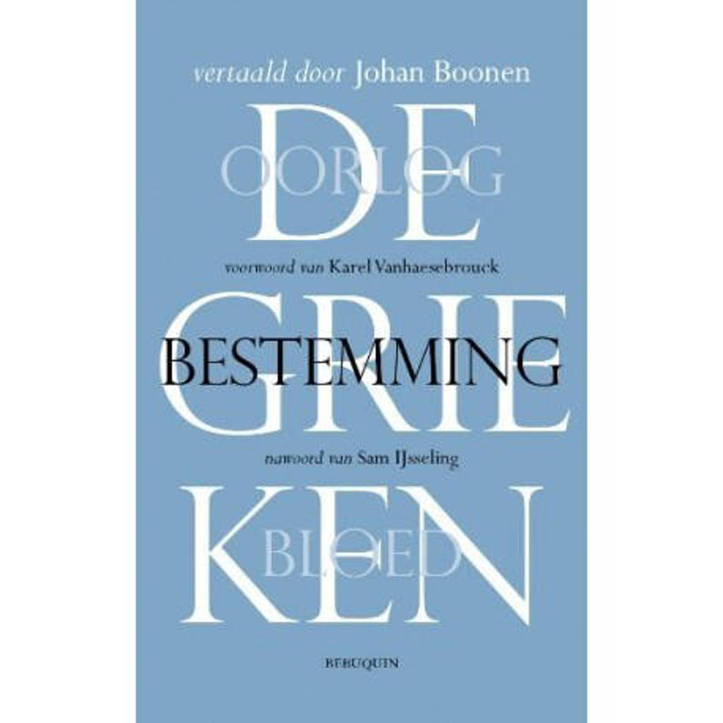De Grieken: Bestemming