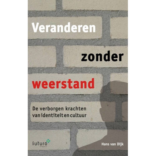 Veranderen Zonder Weerstand Hans Van Dijk huismerk kopen in de aanbieding Veranderen Zonder Weerstand Hans Van Dijk huismerk kopen in de aanbieding
