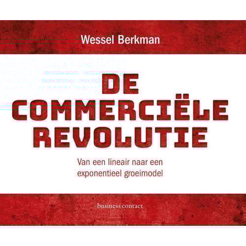De Commerciele Revolutie Wessel Berkman huismerk kopen in de aanbieding De Commerciele Revolutie Wessel Berkman huismerk kopen in de aanbieding