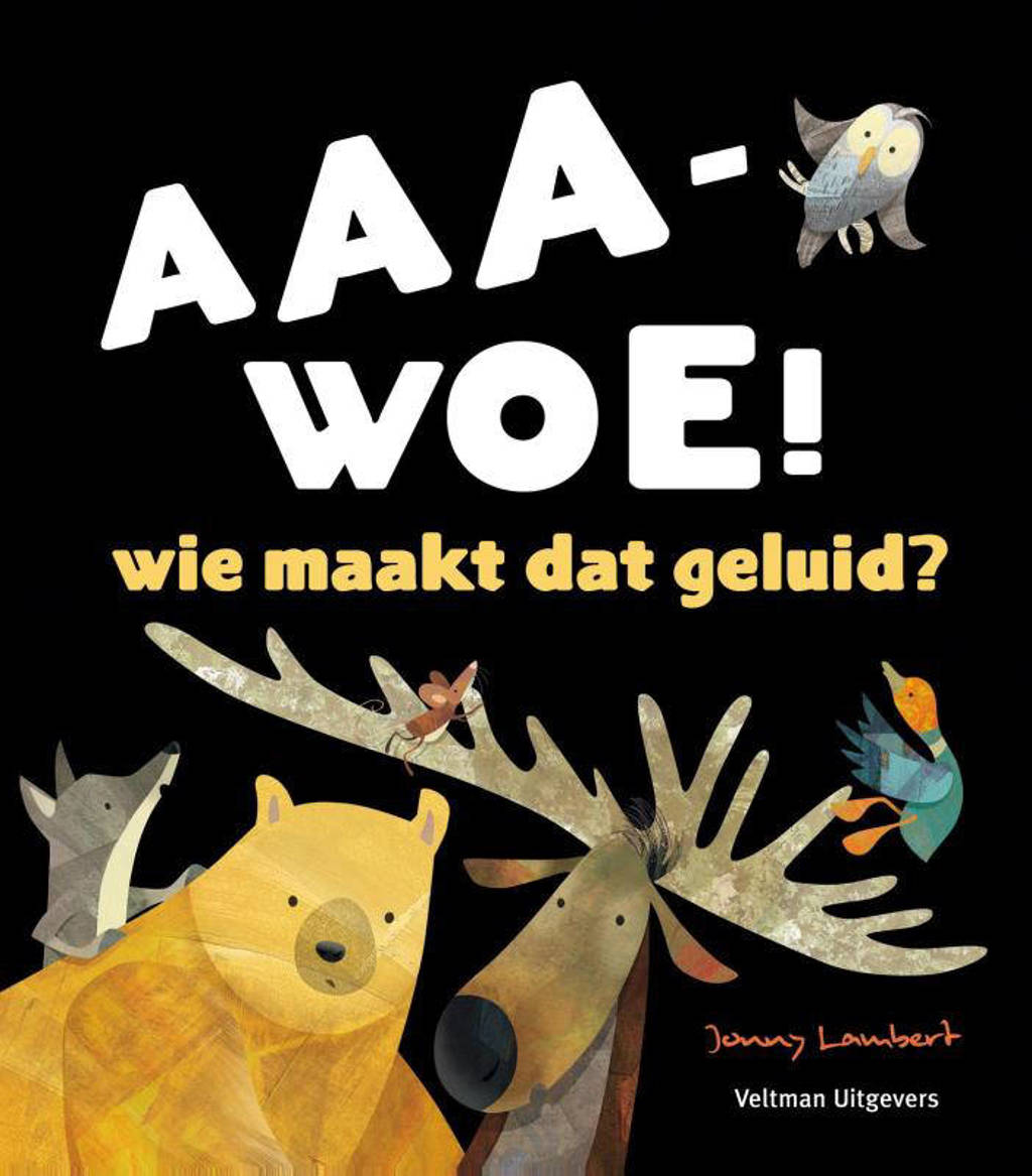 AAA-WOE! Wie maakt dat geluid? - Jonny Lambert