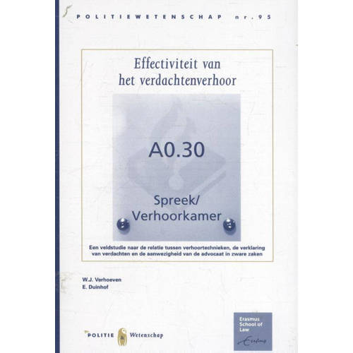 Politiewetenschap Effectiviteit Van Het Verdachtenverhoor Wj Verhoeven E Duinhof A De Bloeme Ea huismerk kopen in de aanbieding Politiewetenschap Effectiviteit Van Het Verdachtenverhoor Wj Verhoeven E Duinhof A De Bloeme Ea huismerk kopen in de aanbieding