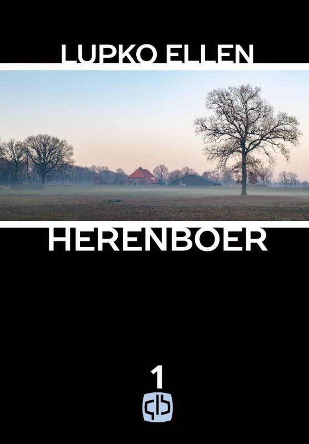 Ludde Menkema: Herenboer - Lupko Ellen