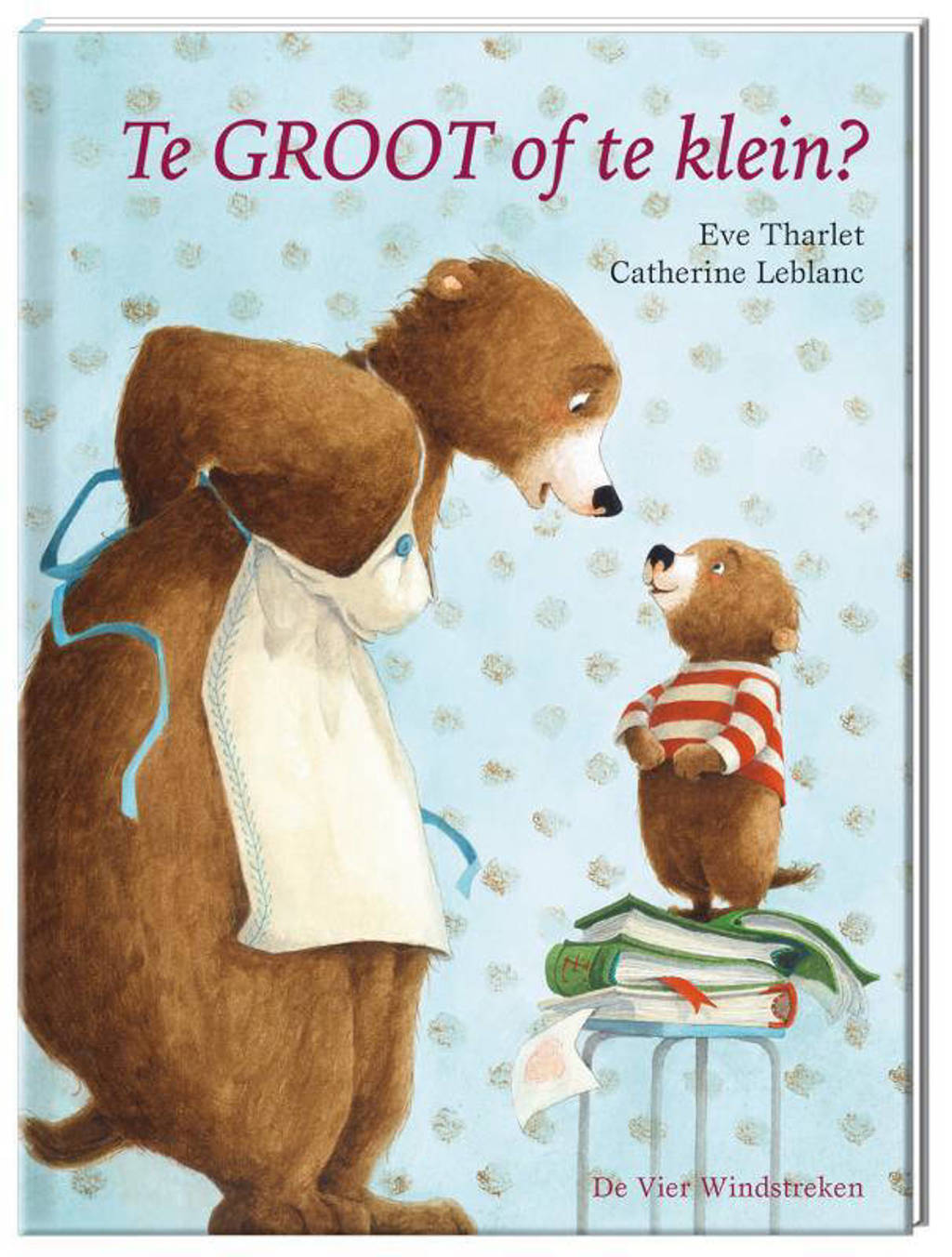 Te groot of te klein? - Catherine Leblanc