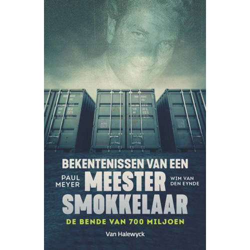 Bekentenissen Van Een Meestersmokkelaar Paul Meyer En Wim Eynde huismerk kopen in de aanbieding