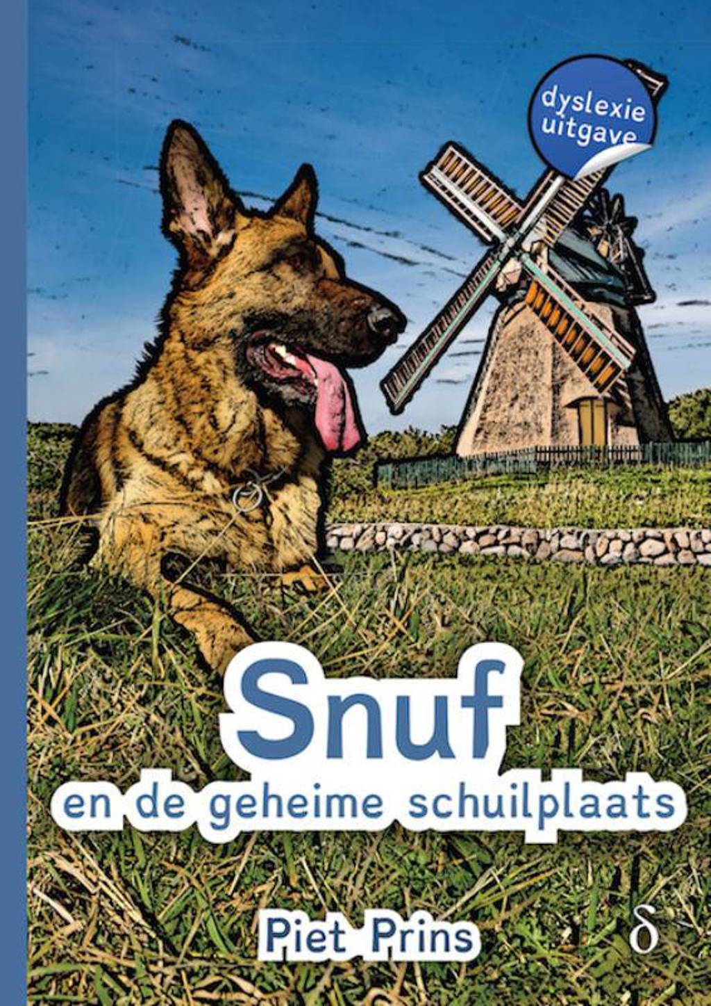 Snuf de hond: Snuf en de geheime schuilplaats - Piet Prins
