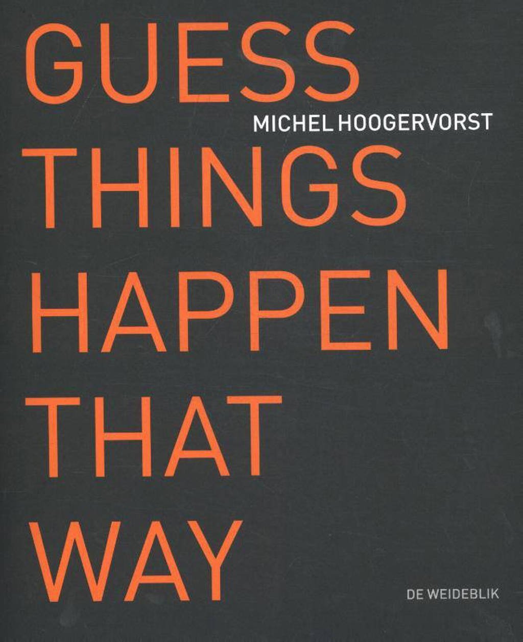 Guess things happen that way - Michel Hoogervorst en Gijsbert Dijker