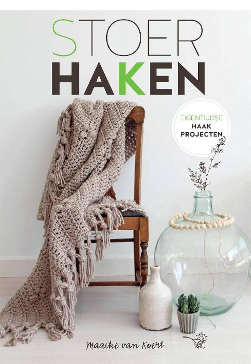 Stoer Haken - Maaike Koert