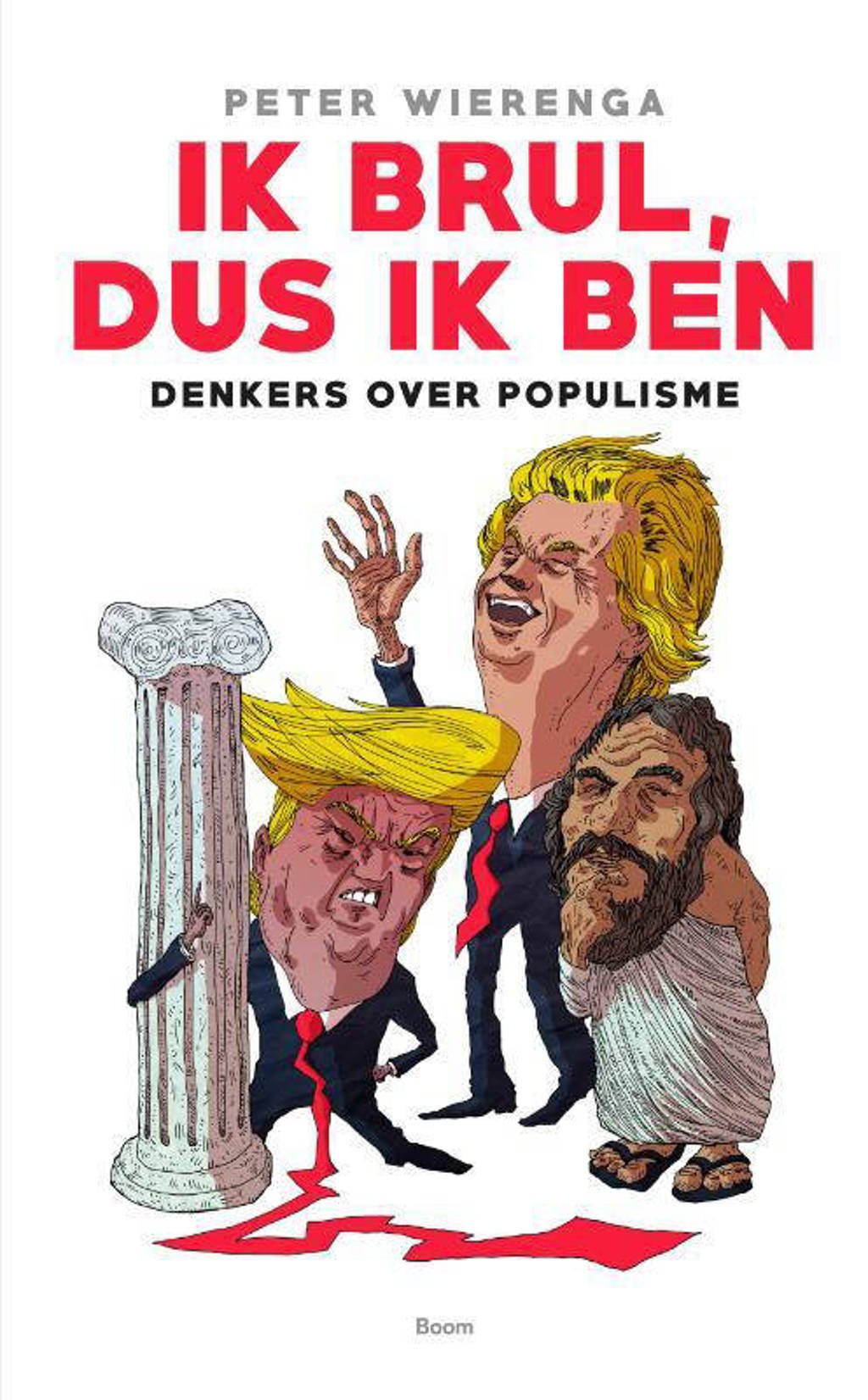 Ik brul, dus ik ben - Peter Wierenga