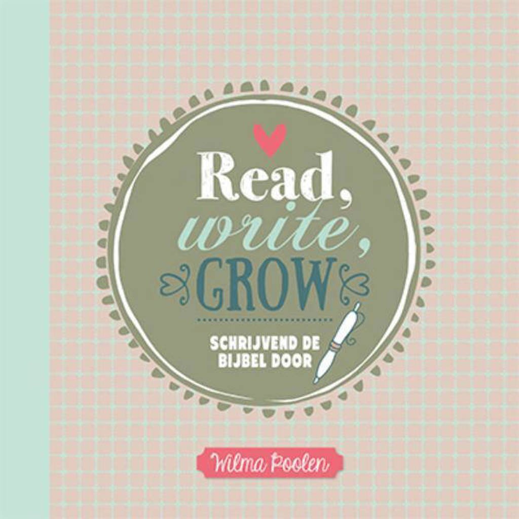 Read write grow - Wilma Poolen