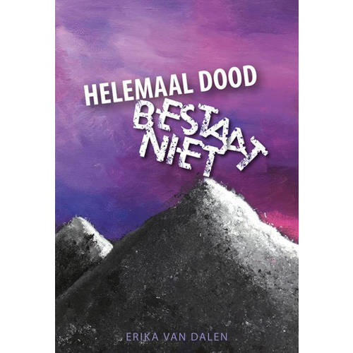 Helemaal Dood Bestaat Niet Erika Van Dalen huismerk kopen in de aanbieding
