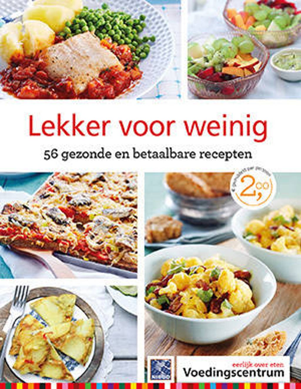 Lekker voor weinig - Stichting Voedingscentrum Nederland