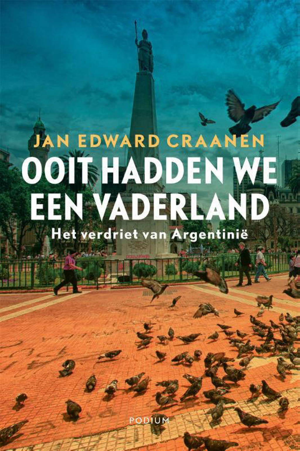 Ooit hadden we een vaderland - Jan Edward Craanen