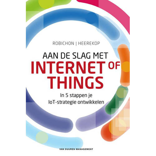 Aan De Slag Met Internet Of Things Gilles Robichon En Robert Heerekop huismerk kopen in de aanbieding