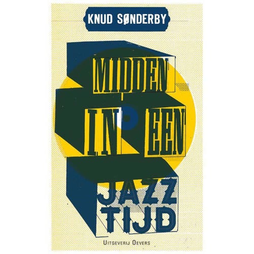 Midden In Een Jazztijd Knud Sonderby huismerk kopen in de aanbieding Midden In Een Jazztijd Knud Sonderby huismerk kopen in de aanbieding