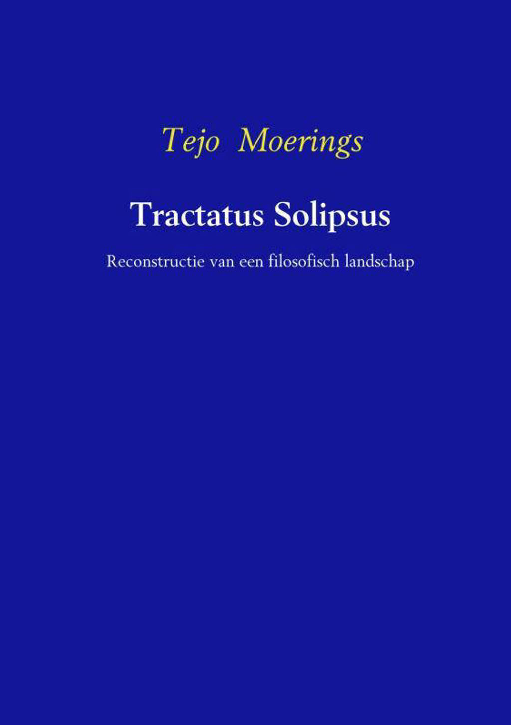Tractatus Solipsos - Tejo Moerings
