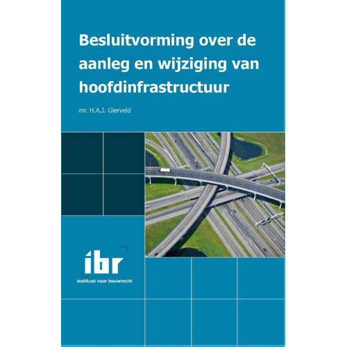 Besluitvorming Over De Aanleg En Wijziging Van Hoofdinfrastructuur Haj Gierveld huismerk kopen in de aanbieding