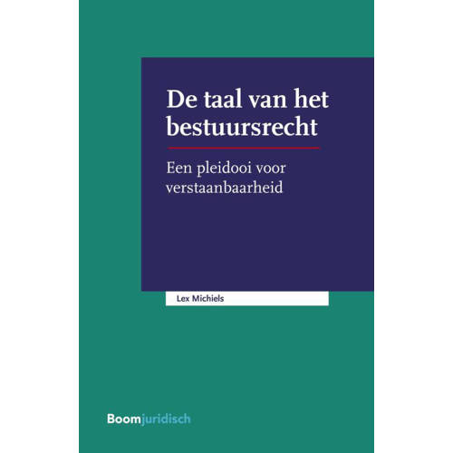 Em Meijers Instituut Voor Rechtswetenschappelijk Onderzoek De Taal Van Het Bestuursrecht Lex Michiels huismerk kopen in de aanbieding Em Meijers Instituut Voor Rechtswetenschappelijk Onderzoek De Taal Van Het Bestuursrecht Lex Michiels huismerk kopen in de aanbieding