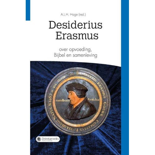 Desiderius Erasmus Over Opvoeding Bijbel En Samenleving huismerk kopen in de aanbieding