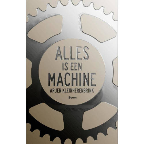 Alles Is Een Machine Arjen Kleinherenbrink huismerk kopen in de aanbieding Alles Is Een Machine Arjen Kleinherenbrink huismerk kopen in de aanbieding