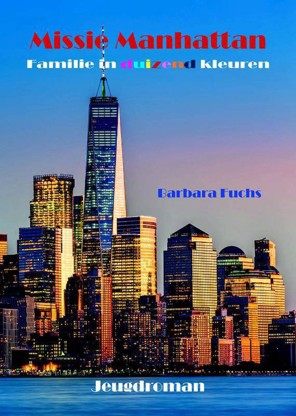 Familie in duizend kleuren: Missie Manhattan - Barbara Fuchs