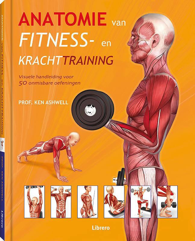 Ken Ashwell Anatomie Van Fitness- En Krachttraining | Wehkamp