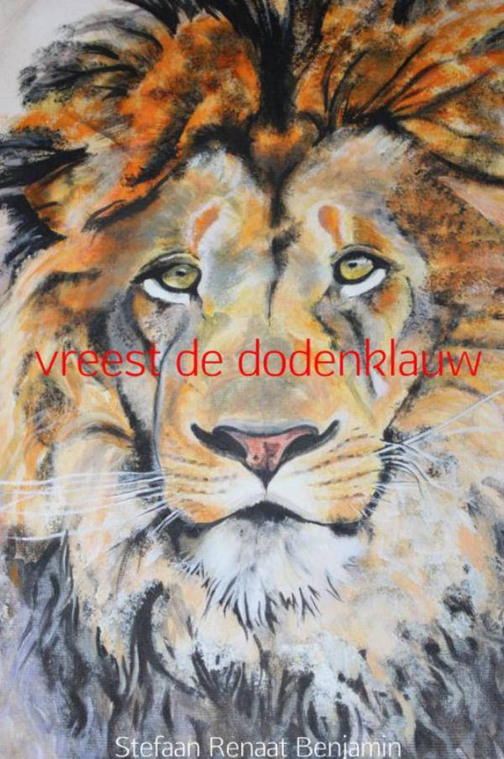 Vreest de dodenklauw - Stefaan Renaat Benjamin