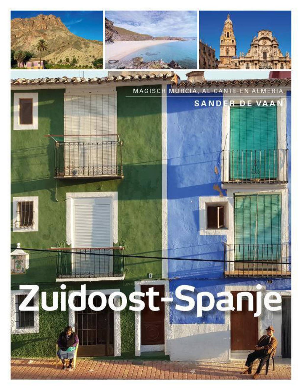 Zuidoost-Spanje - Sander de Vaan