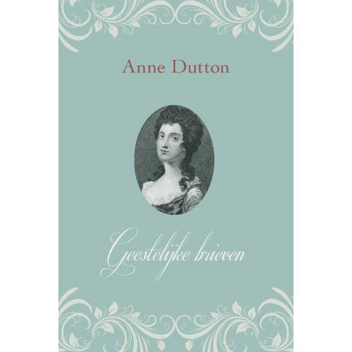 Geestelijke Brieven Anne Dutton huismerk kopen in de aanbieding Geestelijke Brieven Anne Dutton huismerk kopen in de aanbieding