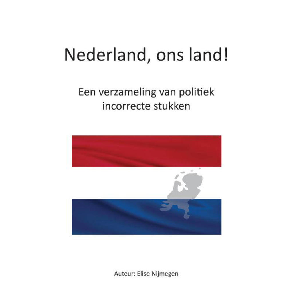 Nederland, ons land! - Elise Nijmegen