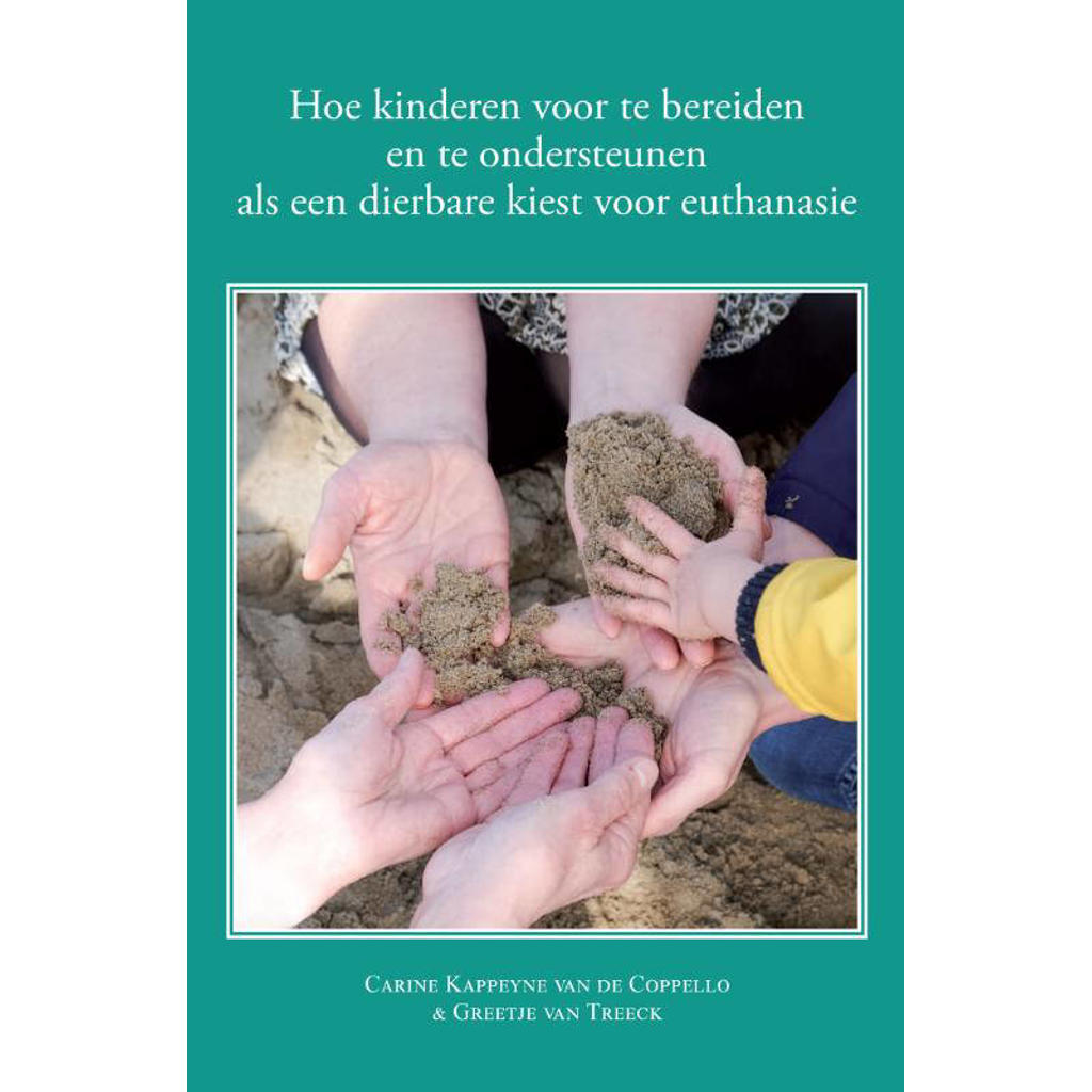 Carine Kappeyne van de Coppello en Greetje van Treeck Hoe kinderen voor te bereiden en te Carine Kappeyne van de Coppello en Greetje van Treeck Hoe kinderen voor te bereiden en te