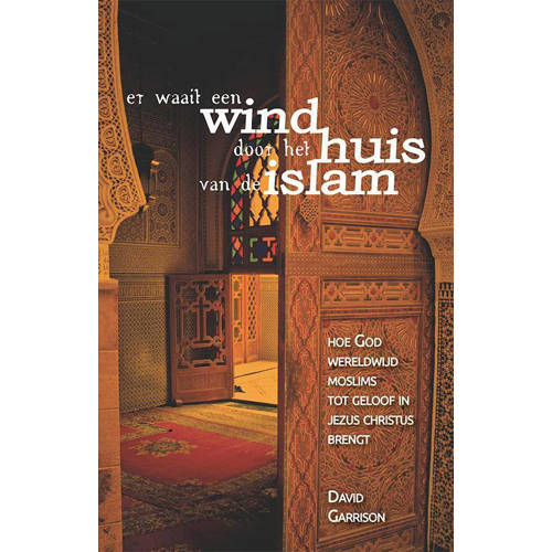 Er Waait Een Wind Door Het Huis Van De Islam David Garrison huismerk kopen in de aanbieding