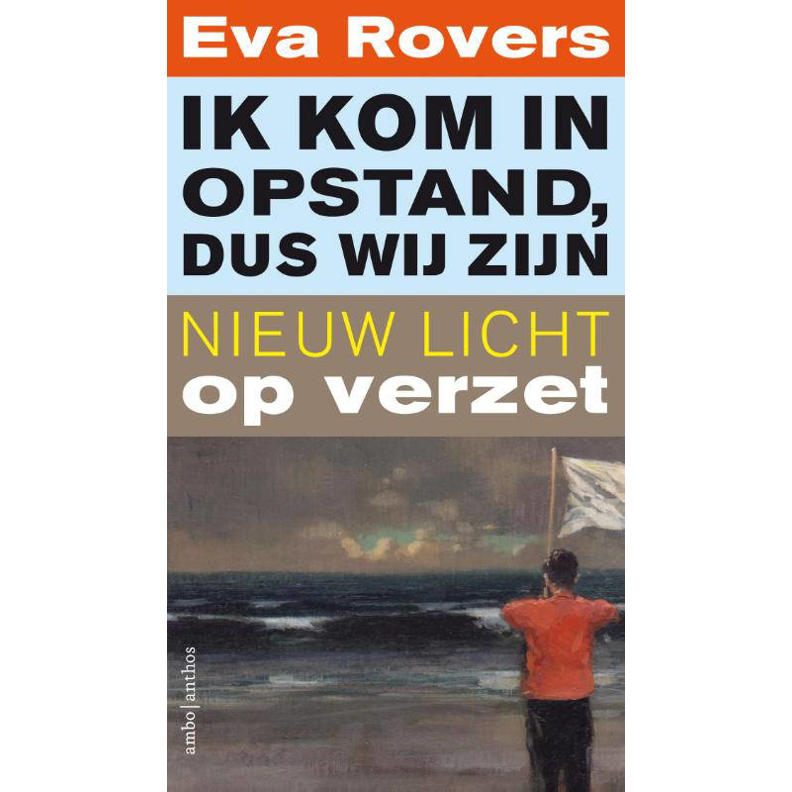 Eva Rovers Ik kom in opstand dus wij zijn | wehkamp