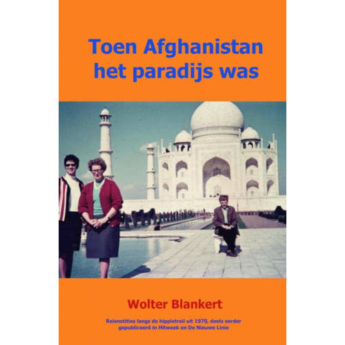 Toen Afghanistan Het Paradijs Was Wolter Blankert huismerk kopen in de aanbieding Toen Afghanistan Het Paradijs Was Wolter Blankert huismerk kopen in de aanbieding