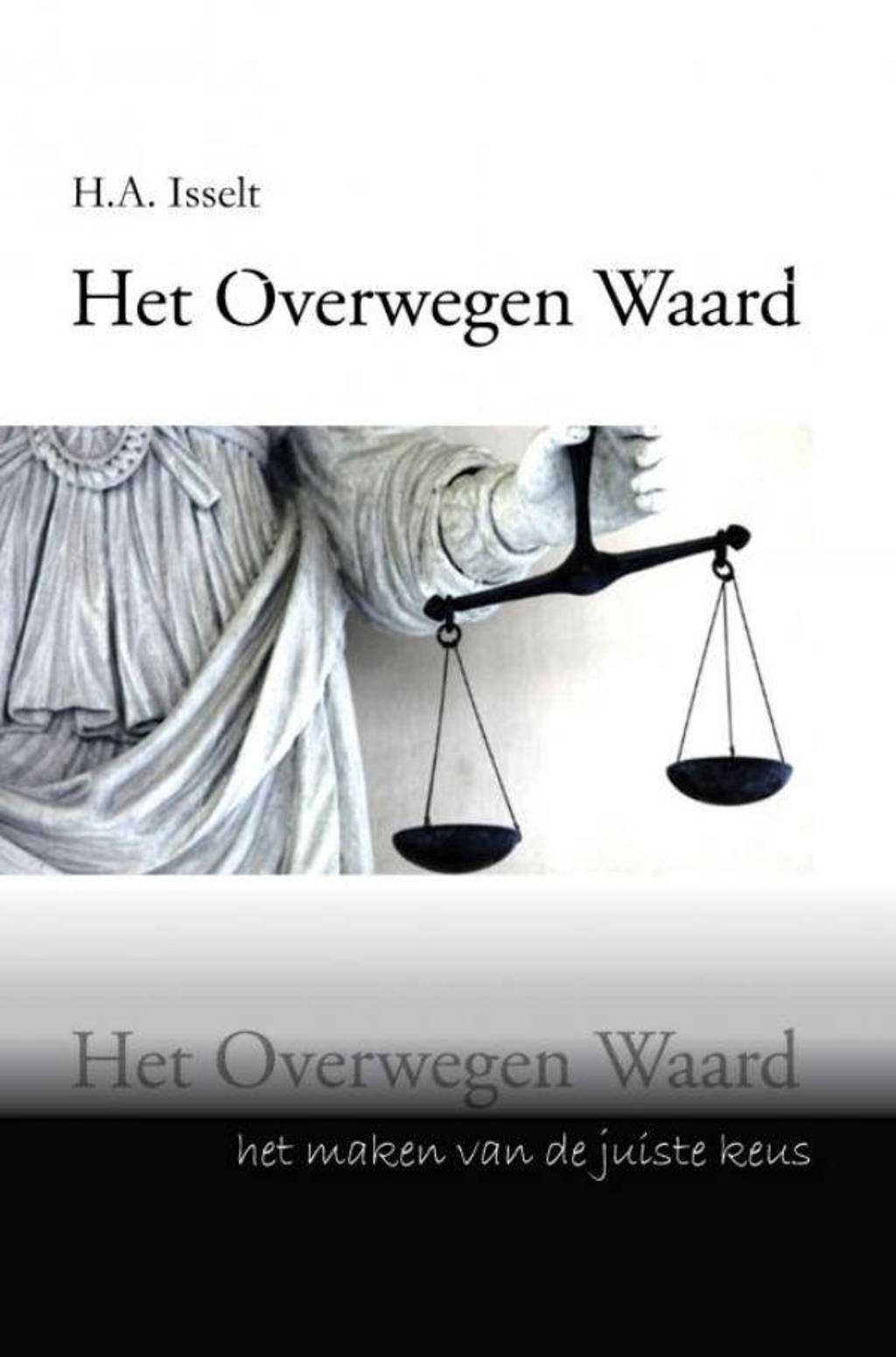 Het overwegen waard - Humphrey Isselt