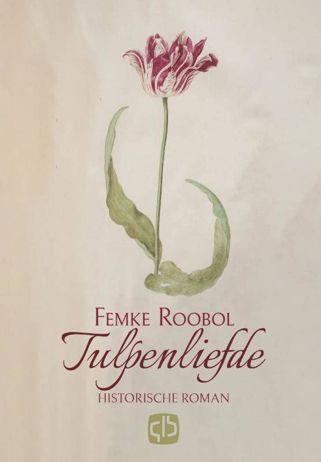 Tulpenliefde - Femke Roobol