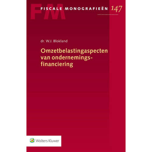 Fiscale Monografieen Omzetbelastingaspecten Van Ondernemingsfinanciering Wj Blokland huismerk kopen in de aanbieding Fiscale Monografieen Omzetbelastingaspecten Van Ondernemingsfinanciering Wj Blokland huismerk kopen in de aanbieding