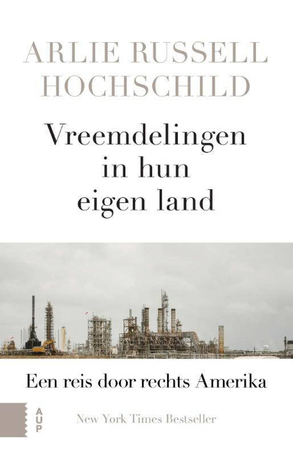 Vreemdelingen in hun eigen land - Arlie Russell Hochschild