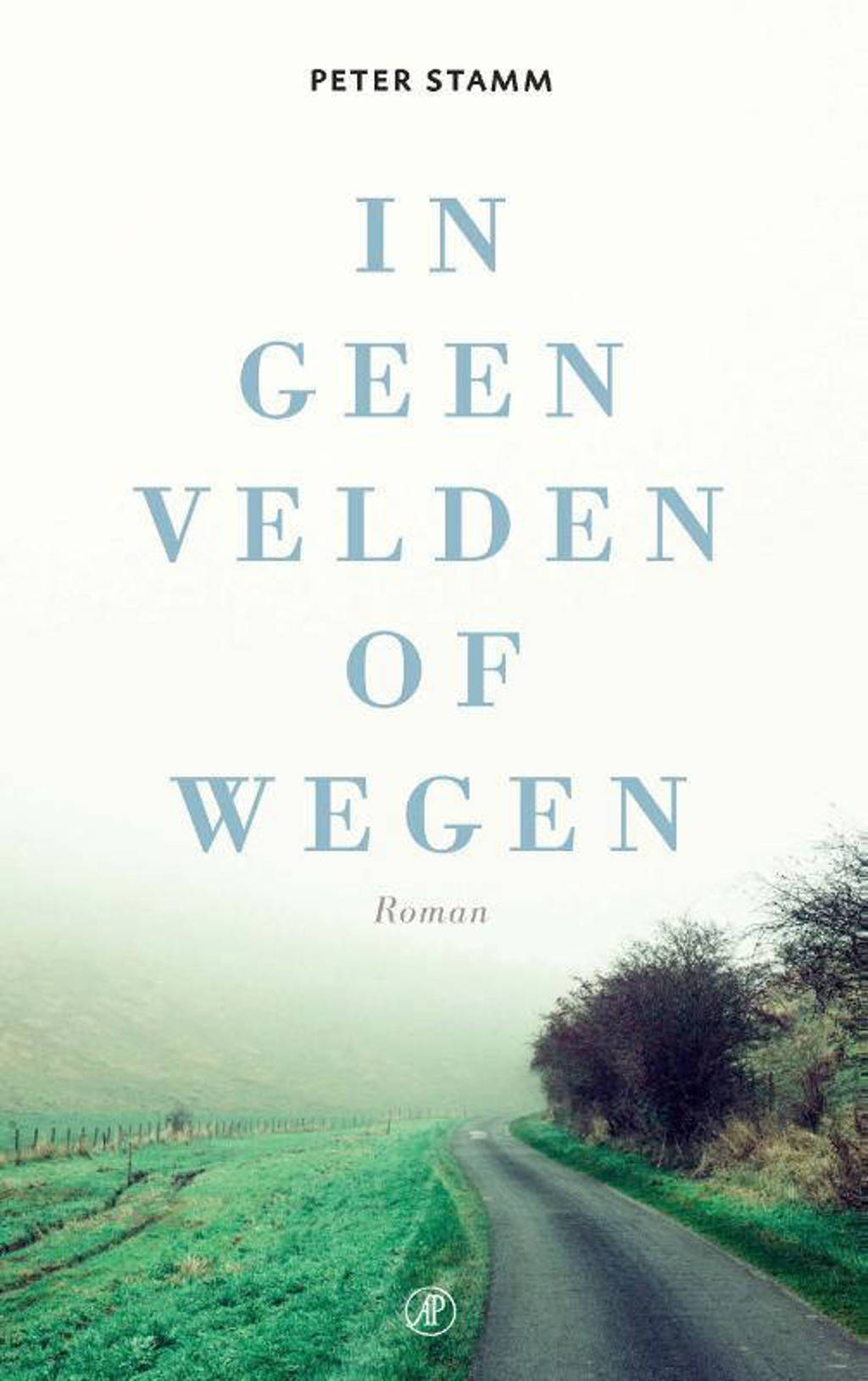In geen velden of wegen - Peter Stamm