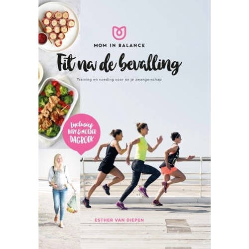 Mom In Balance Fit Na De Bevalling Esther Van Diepen huismerk kopen in de aanbieding