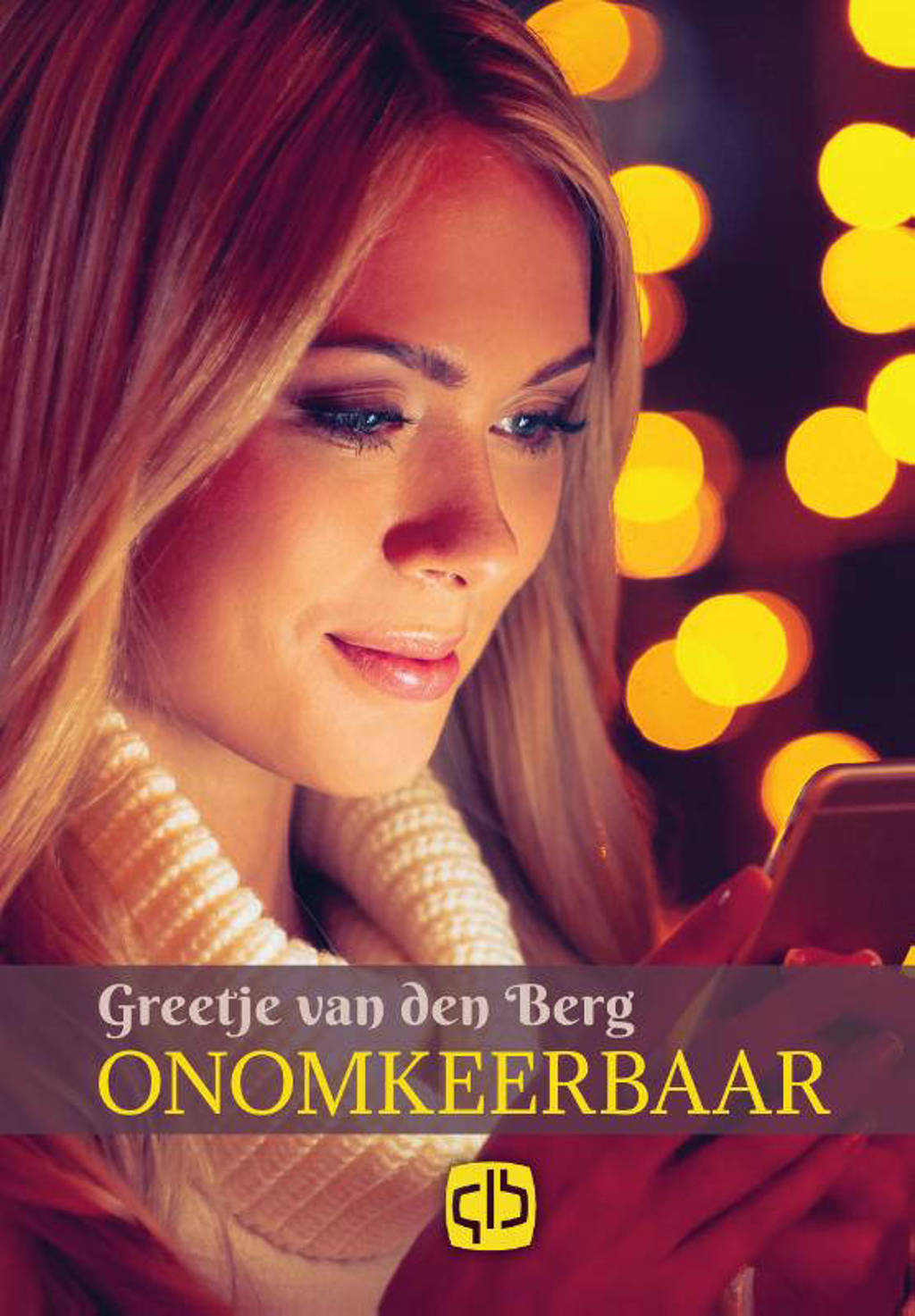 Onomkeerbaar - Greetje van den Berg