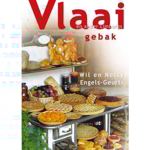 Vlaai En Ander Limburgs Gebak Wil Engels Geurts En Netty huismerk kopen in de aanbieding Vlaai En Ander Limburgs Gebak Wil Engels Geurts En Netty huismerk kopen in de aanbieding