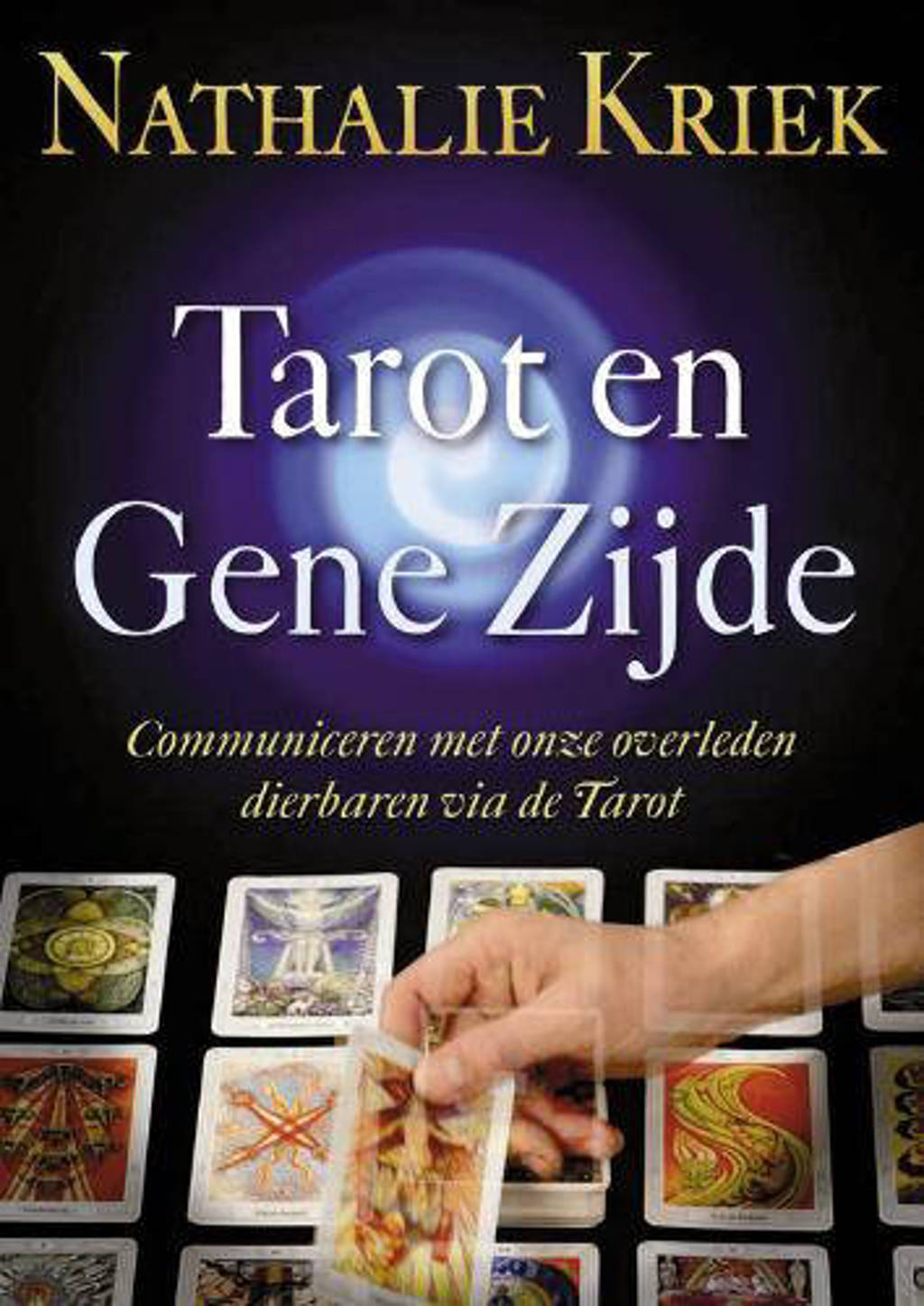 De Tarot en Gene Zijde - N. Kriek