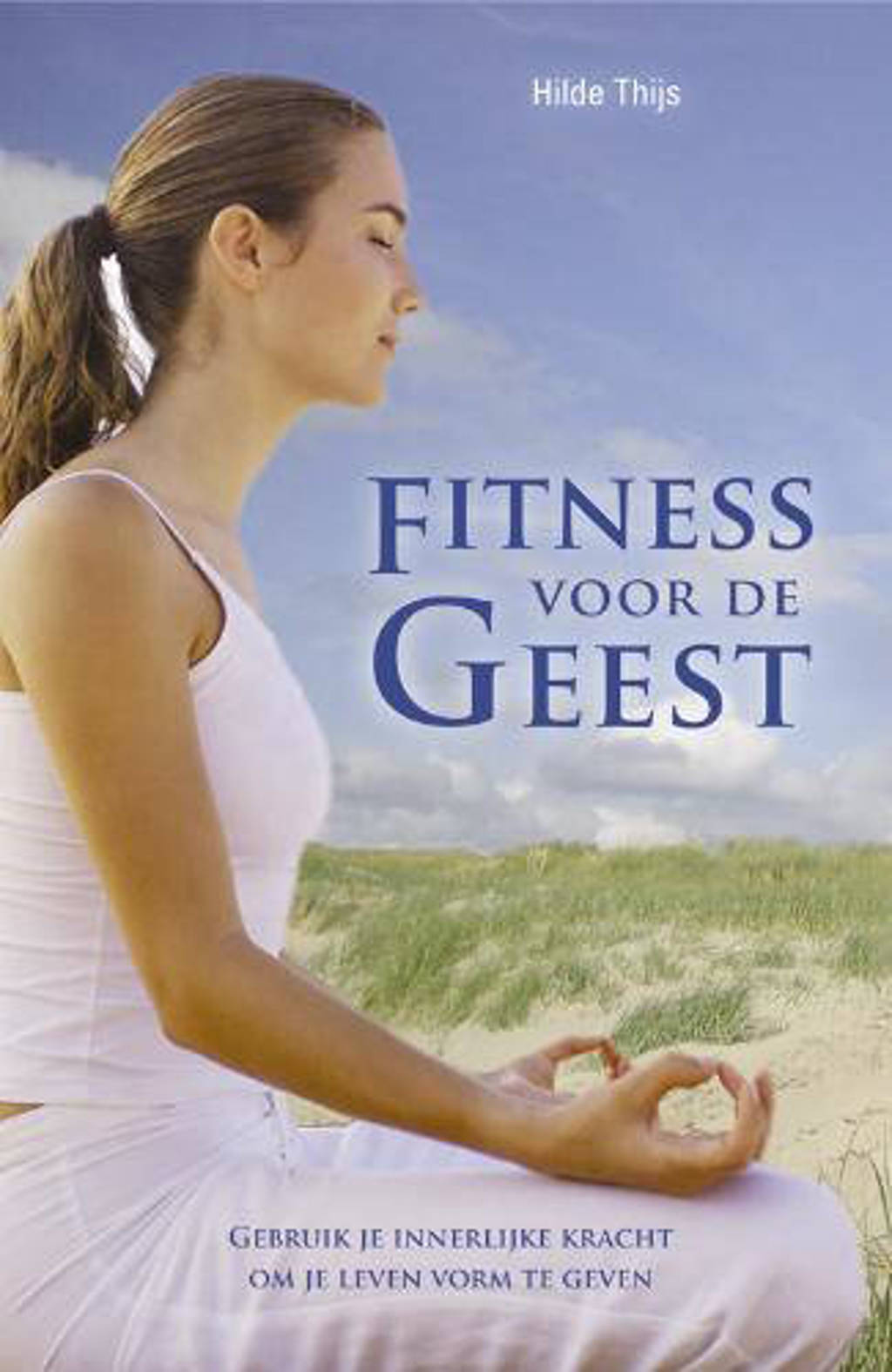 Fitness voor de Geest - H. Thijs