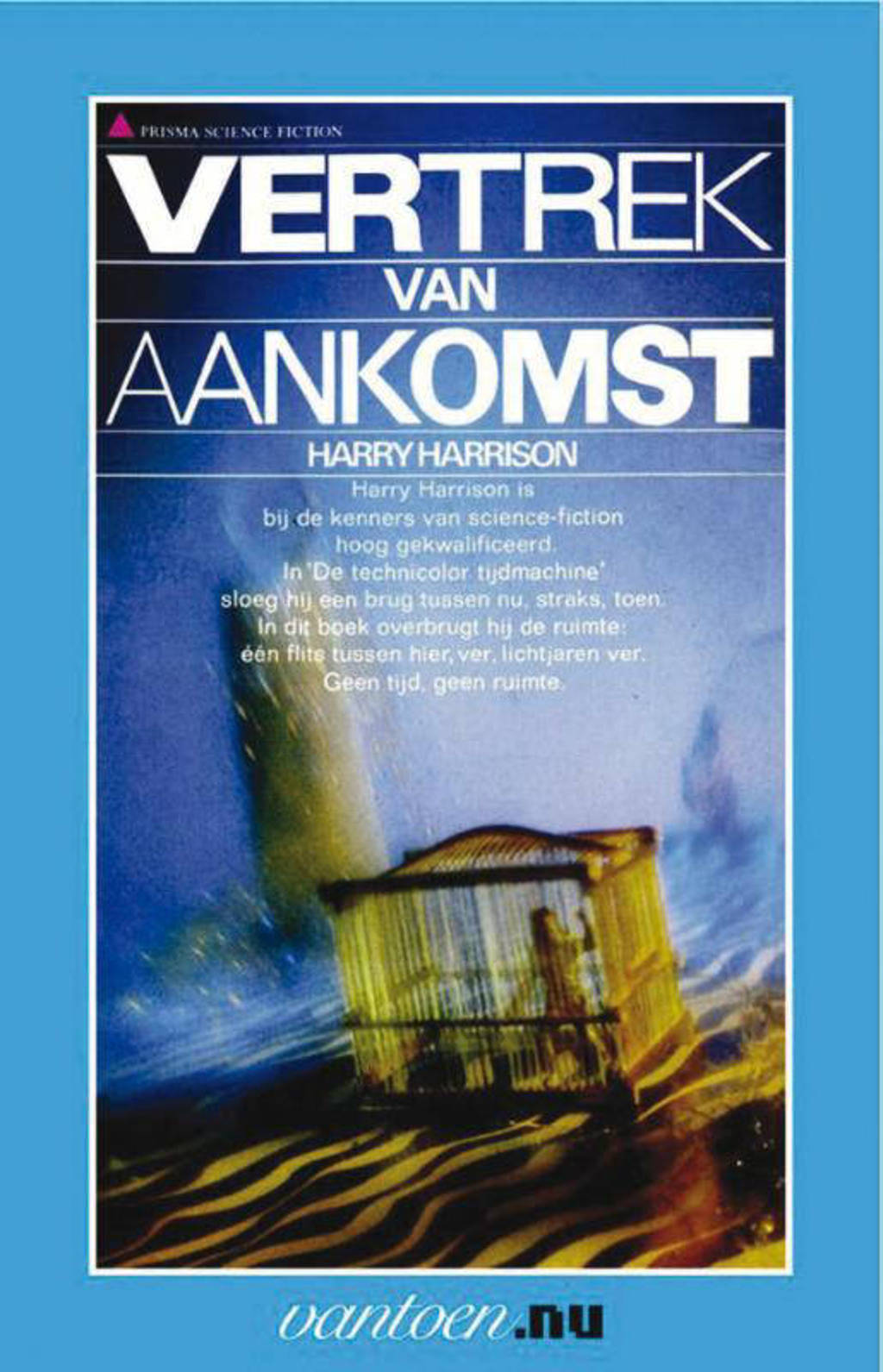 Vantoen.nu Vertrek van aankomst - Harry Harrison