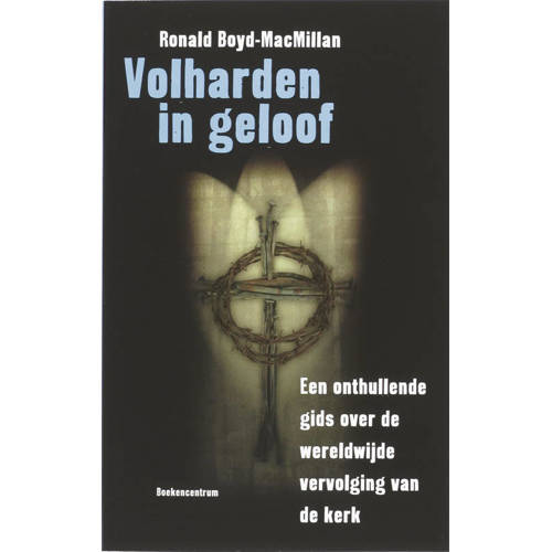 Volharden In Geloof R Boyd Macmillan huismerk kopen in de aanbieding