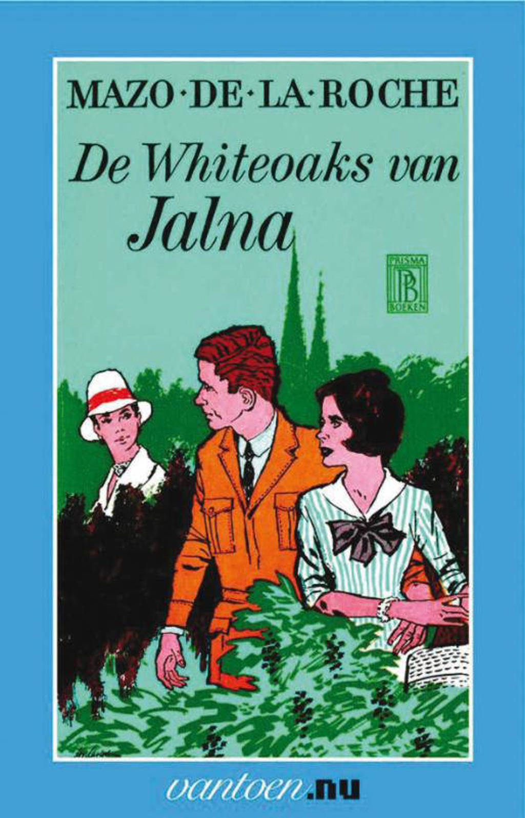 Whiteoaks van Jalna - M. de la Roche