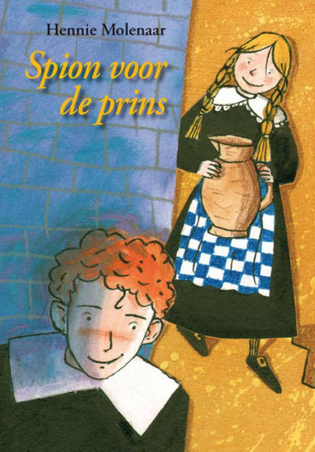 Spion voor de prins - Hennie Molenaar