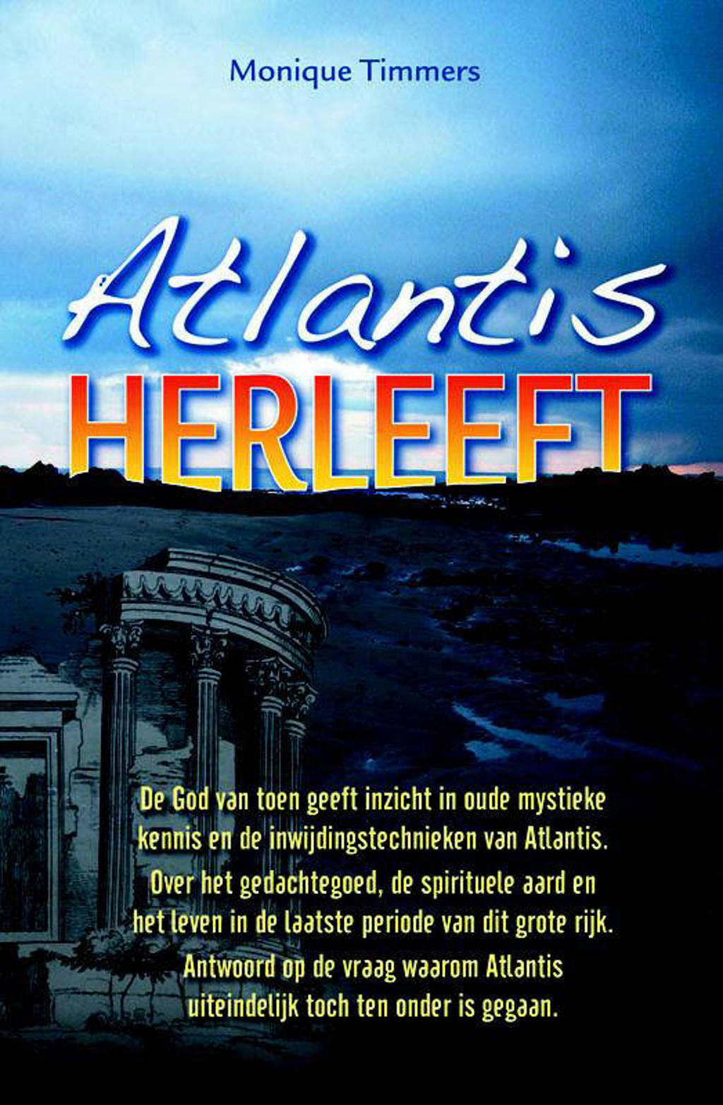 Atlantis Herleeft ! - M. Timmers