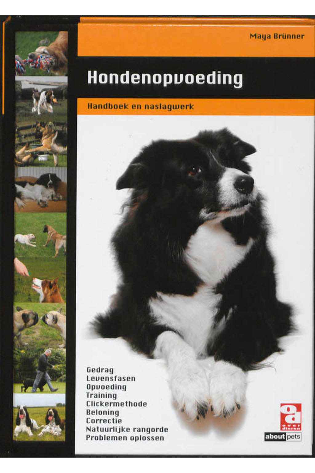 Over Dieren: Hondenopvoeding - M. Brunner